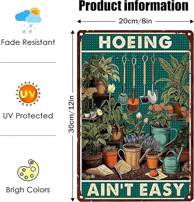 Funny Garden Signs for Plant Lovers-Garden Metal Signs,Hoeing Ain't Easy Unique Gardening Gifts for Women,Perfect Gifts for Plant Mothers Grandmas and Housewarming 8x12in