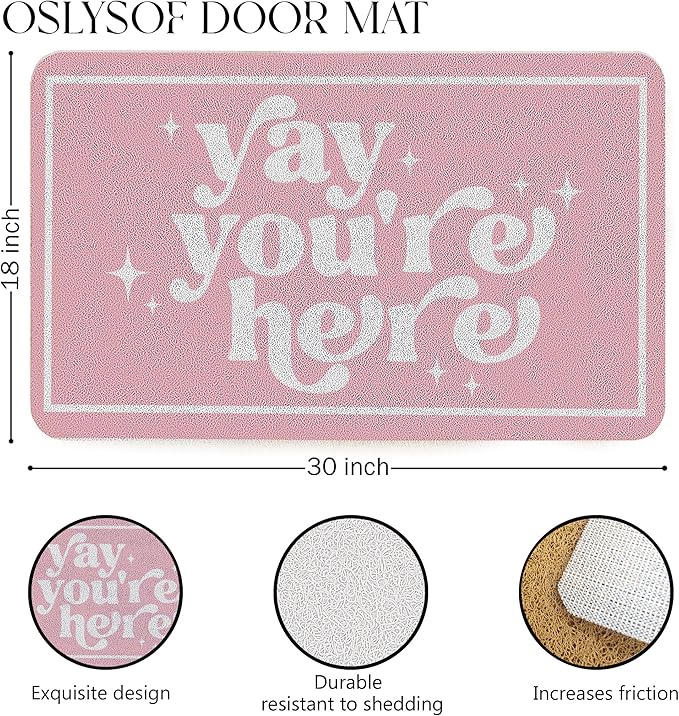 Funny Pink Door Mat, Yay You're Here Doormat for Front Door Indoor Outdoor Porch Entrance Entryway, Funny Welcome Mat Outside, 17x30 Inches