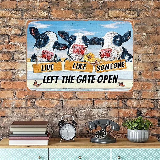 Vintage Metal Farm Signs-Funny Cow Decor Sign Live Like Someone Left The Gate Open Tin Sign for Home Farm Fence Kitchen Bedroom Wall Decor 8x12 inches