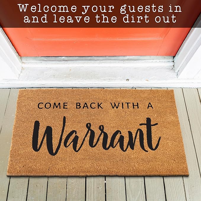 MAINEVENT Come Back with a Warrant Front Door Mat 30x17 Inch, Funny Doormat w/Non Slip PVC Backing, Funny Welcome Mat Outdoor