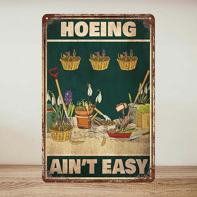 Gifts For Plant Lovers Funny Garden Sign Gardening Decor Hoeing A Ain'T Easy Tin Signs Plants Lover Gifts For Women For Gardeners Funny Cool Yard Signs 8x12 Inches