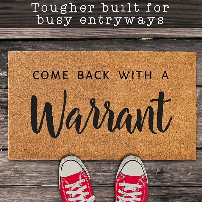 MAINEVENT Come Back with a Warrant Front Door Mat 30x17 Inch, Funny Doormat w/Non Slip PVC Backing, Funny Welcome Mat Outdoor