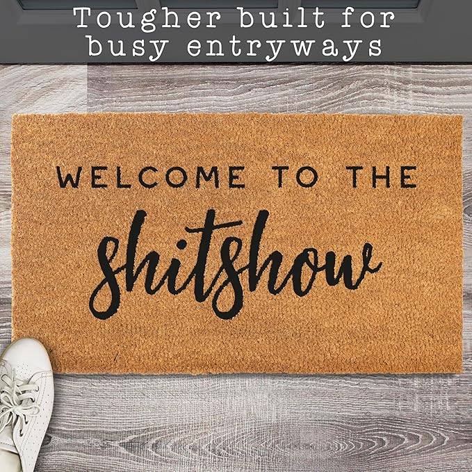 MAINEVENT Welcome to The Shitshow Doormat 30x17 Inch, Outdoor Welcome Mat for Front Door, Outdoor Door Mat for Outside Entry, Doormat Entrance, Welcome Mat for Front Door